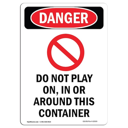 OSHA Danger Sign, Do Not Play On In, 18in X 12in Decal